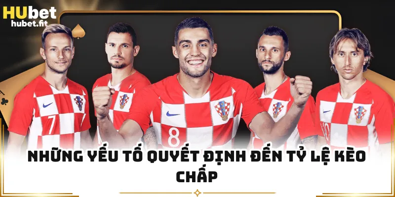 Những yếu tố quyết định đến tỷ lệ kèo chấp